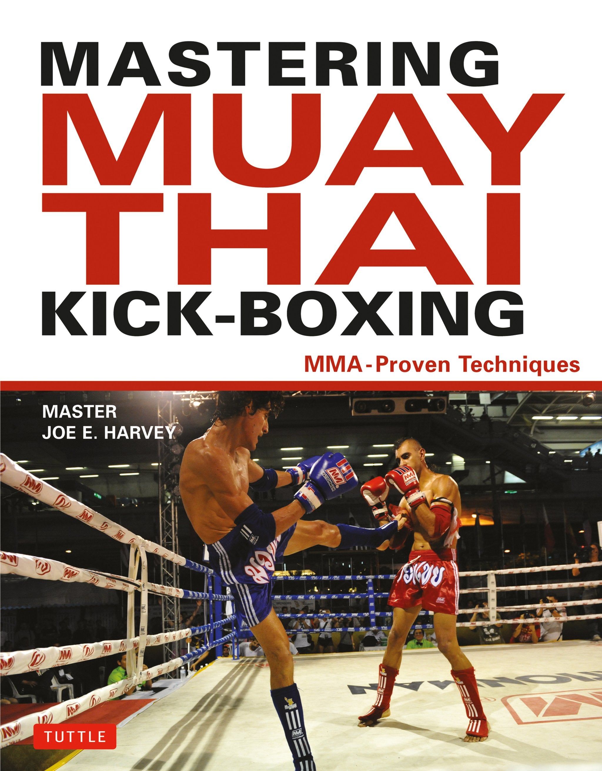 Cover image for Mastering Muay Thai Kick-Boxing ISBN 9780804850629